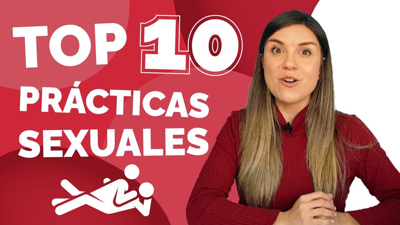 TOP 10 PRÁCTICAS SEXUALES FAVORITAS ✔️ Lo que nos gusta hacer en la cama a hombres y mujeres 😜