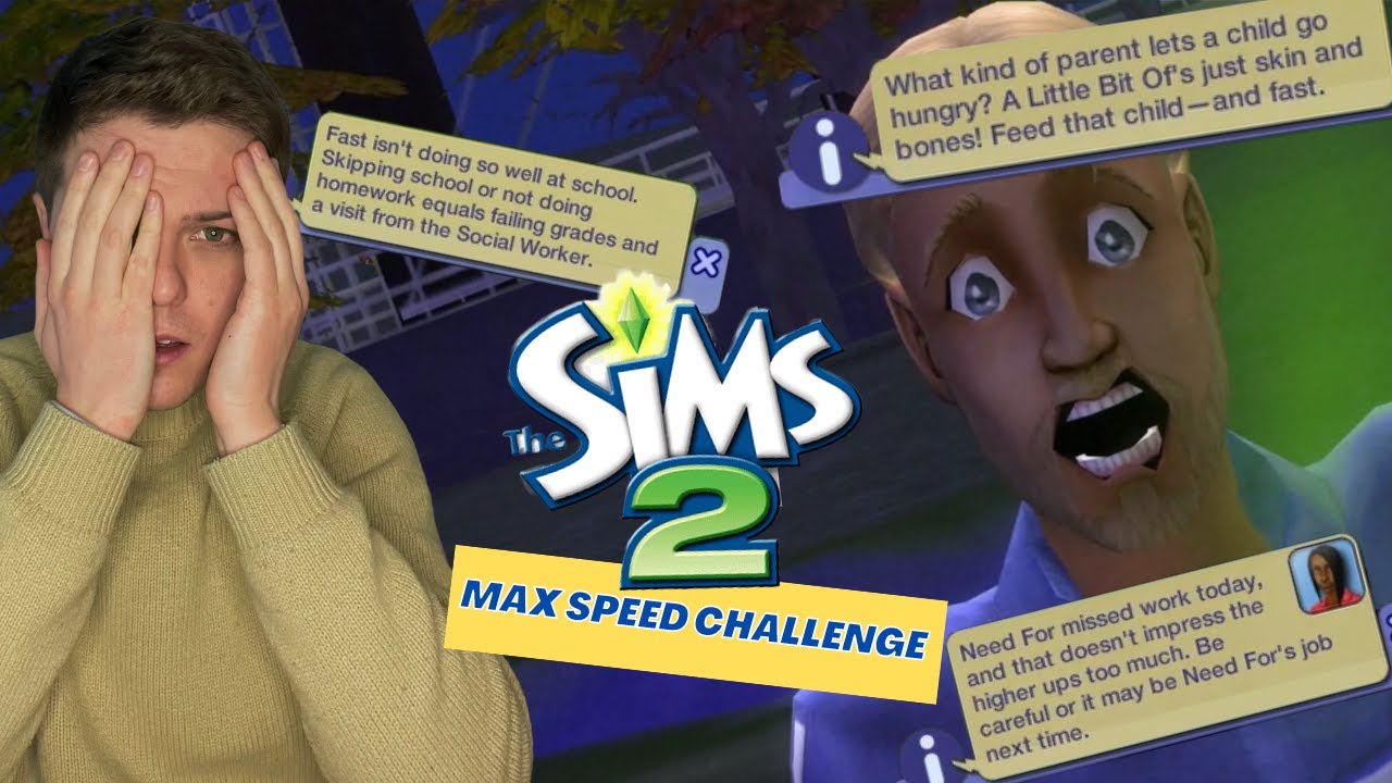 I played The Sims 2 at max speed and failed MISERABLY