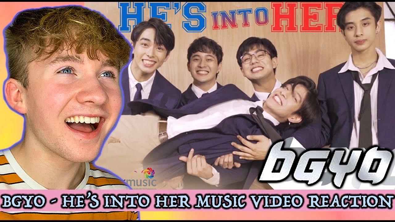 BGYO - HE'S INTO HER MUSIC VIDEO REACTION