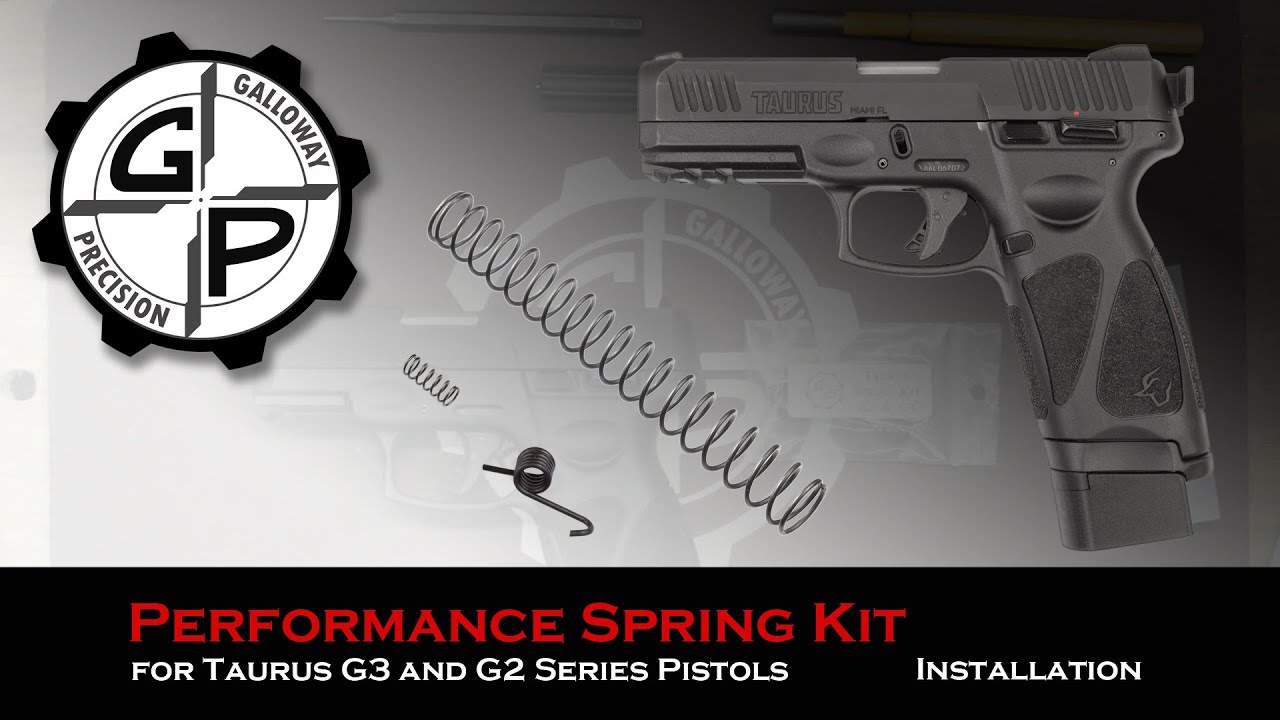 Taurus G2 and G3 Series Performance Spring Kit Installation from  Galloway Precision