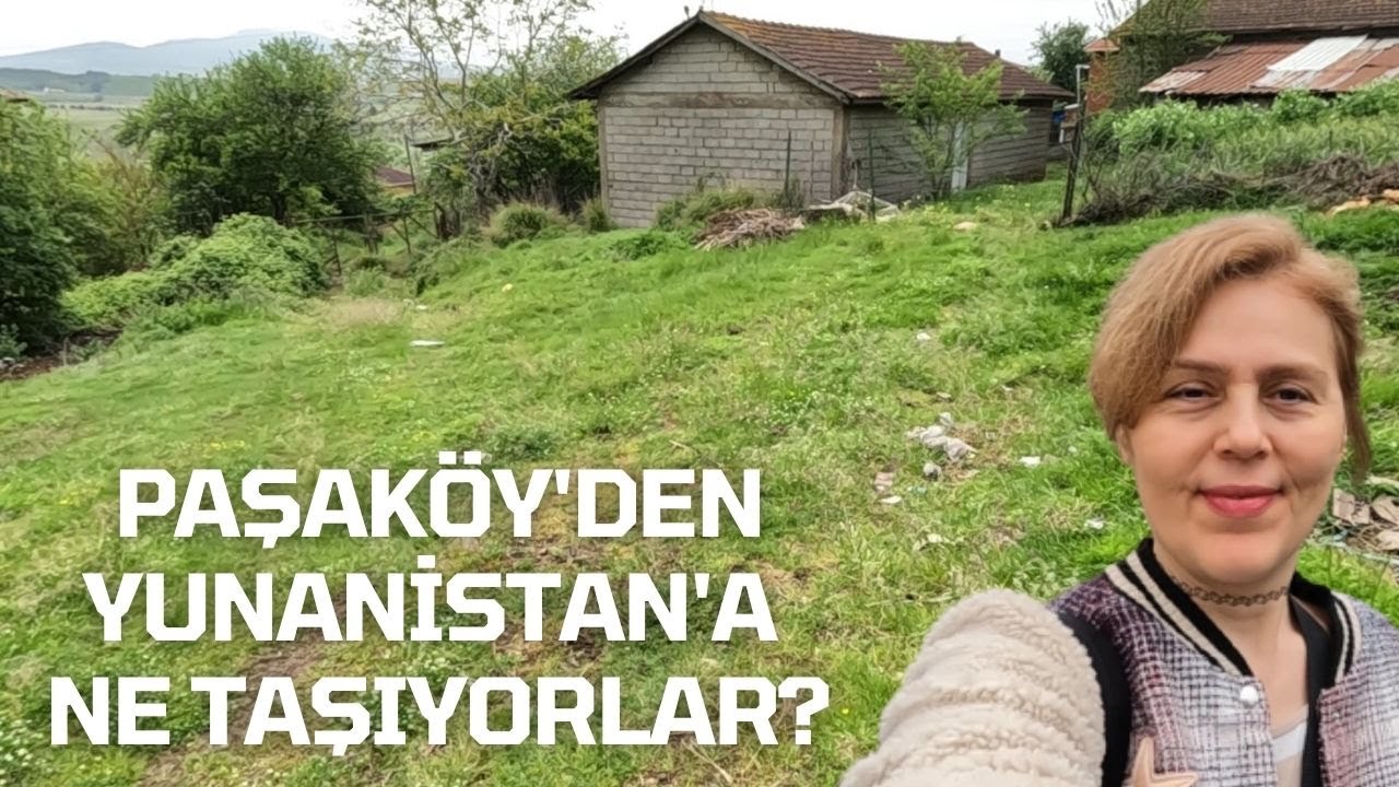 SELANİK'TEN PAŞAKÖY'E GELDİLER - YUNANLILARIN AKLI HALA PAŞAKÖY'DE - İSTANBUL'DA KÖY HAYATI
