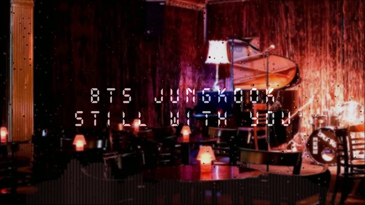[REUPLOAD] BTS JUNGKOOK (정국) - Still With You (Instrumental) [CLEAN]