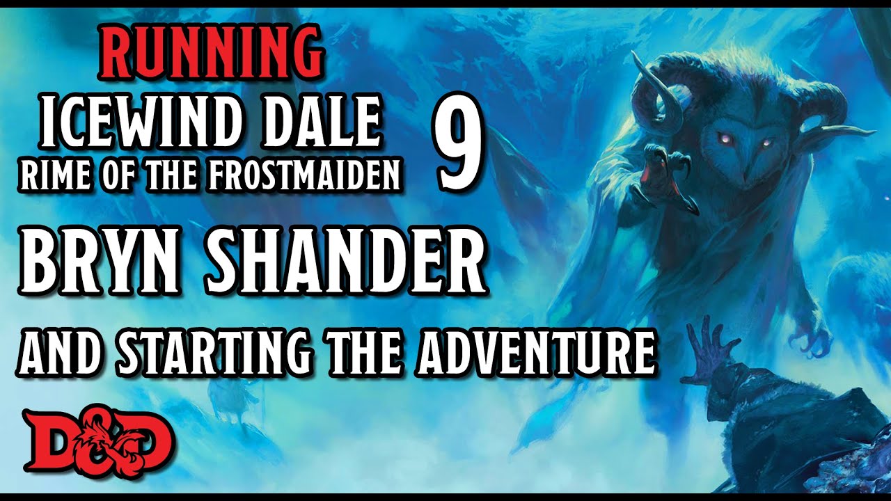 Bryn Shander & Starting the Adventure &ndash; Running Rime of the Frostmaiden 9