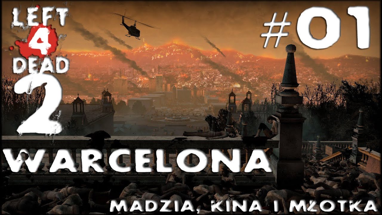 Left4Dead2 - Warcelona /w Kina i Młotka #01
