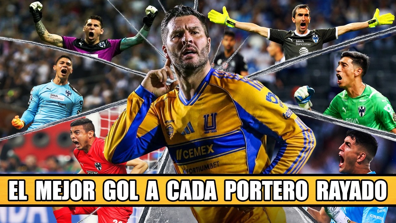 El Mejor Gol de Tigres a Cada Portero de Rayados