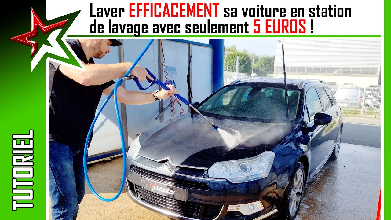 Laver EFFICACEMENT sa voiture en station de lavage avec seulement 5€ !