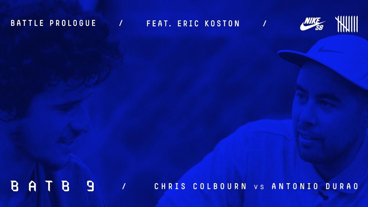 BATB9 | Eric Koston - Battle Prologue: Chris Colbourn Vs Antonio Durao - Round 1