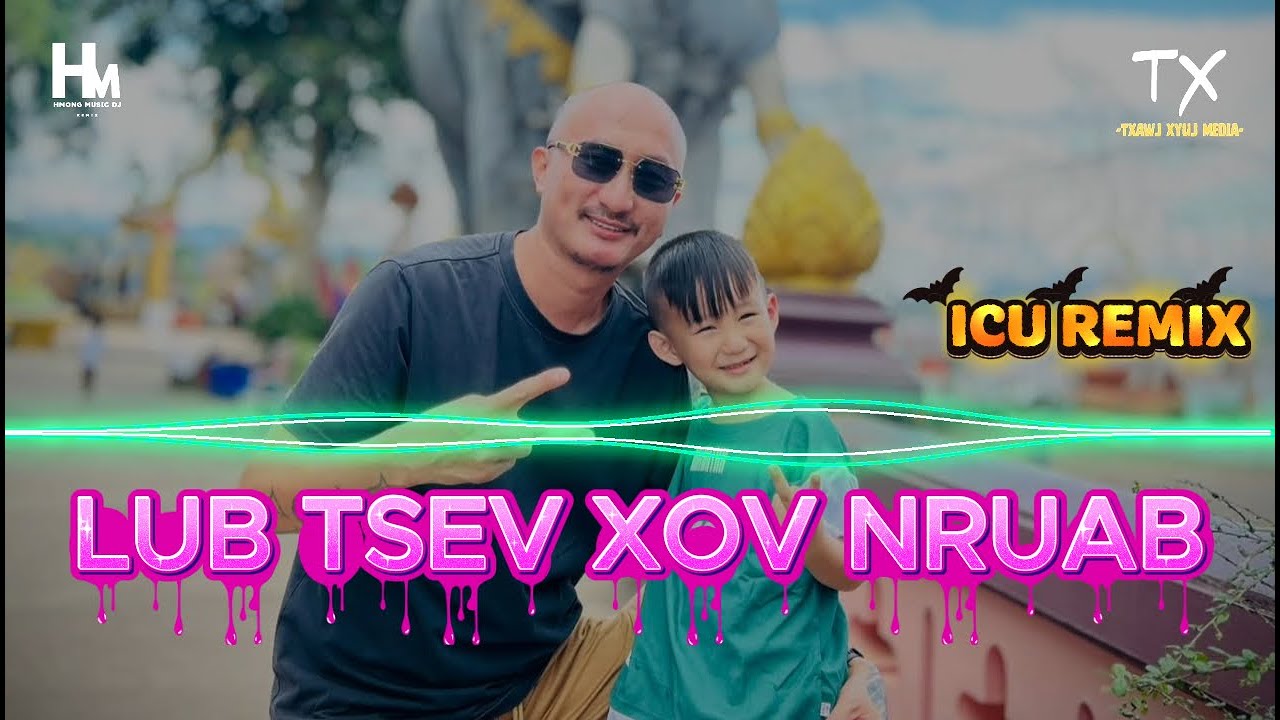 ICU - Lub Tsev Xov Nruab Remix ( Vinahouse ) // Txawj Xyuj Media - ICU Nkauj Tawm Tshiab