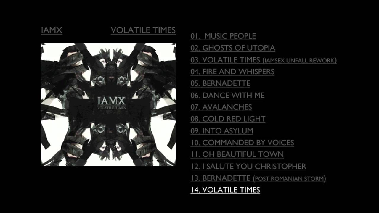 IAMX - Volatile Times