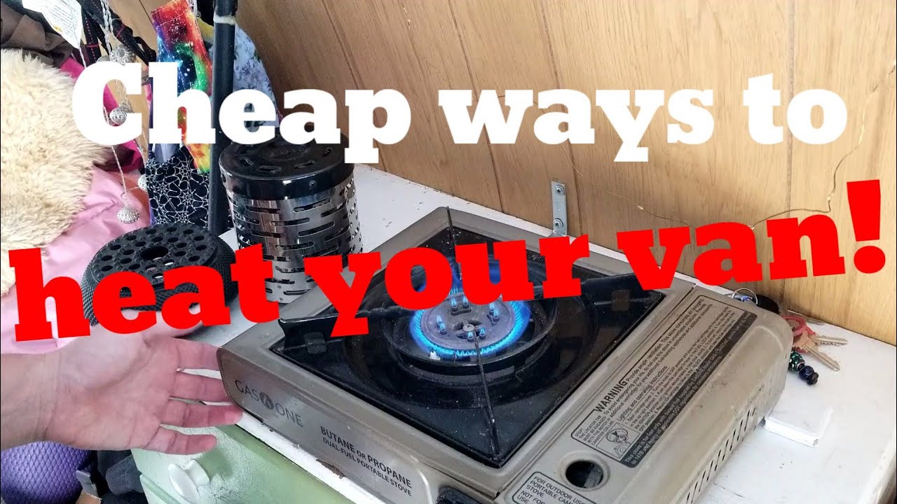Cheap ways to heat your van!