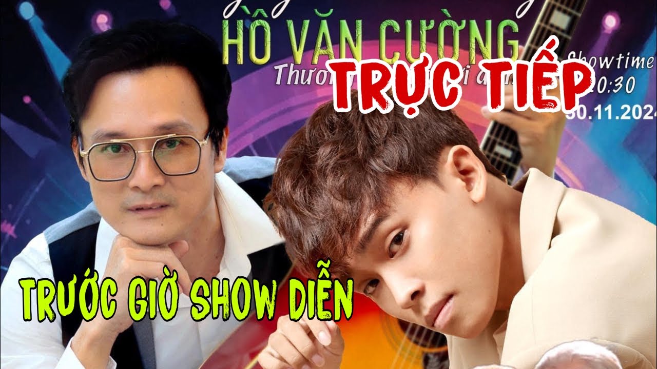 Trực Tiếp Trước Giờ Show Diễn Hồ Văn Cường Tại Phòng Trà Bến Thành