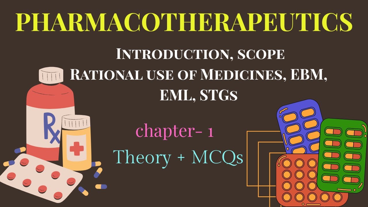PHARMACOTHERAPEUTICS Chapter-1 | Introduction, Scope, EBM, STGs | University + Competitive Exam”
