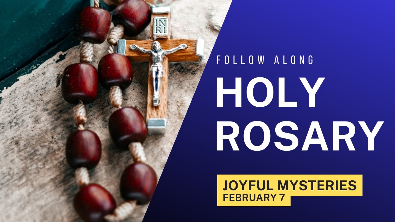 Today's Rosary -- JOYFUL MYSTERIES Saturday 💙 Follow Along Rosary (February 7)
