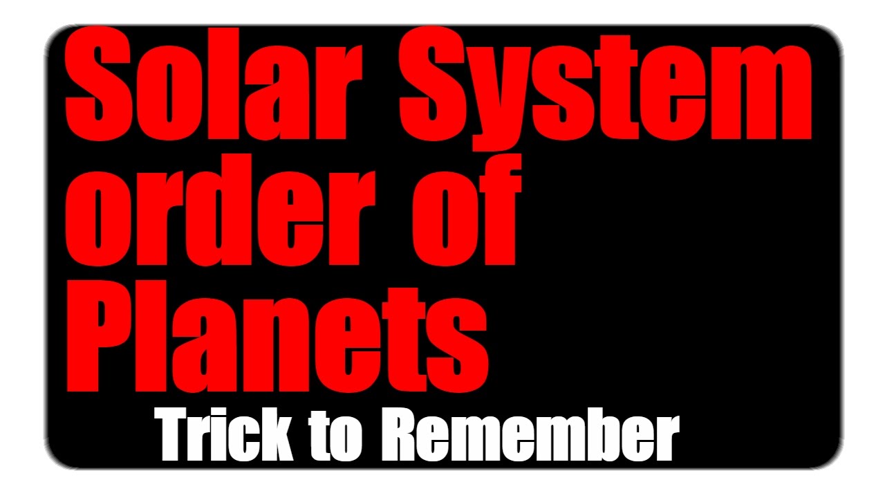 Solar System | Trick to Remember Order of All Planets w.r.t Sun