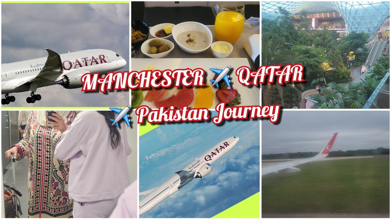 Manchester to Qatar ✈️ | Qatar to Pakistan Journey | Travel Vlog with Shaista