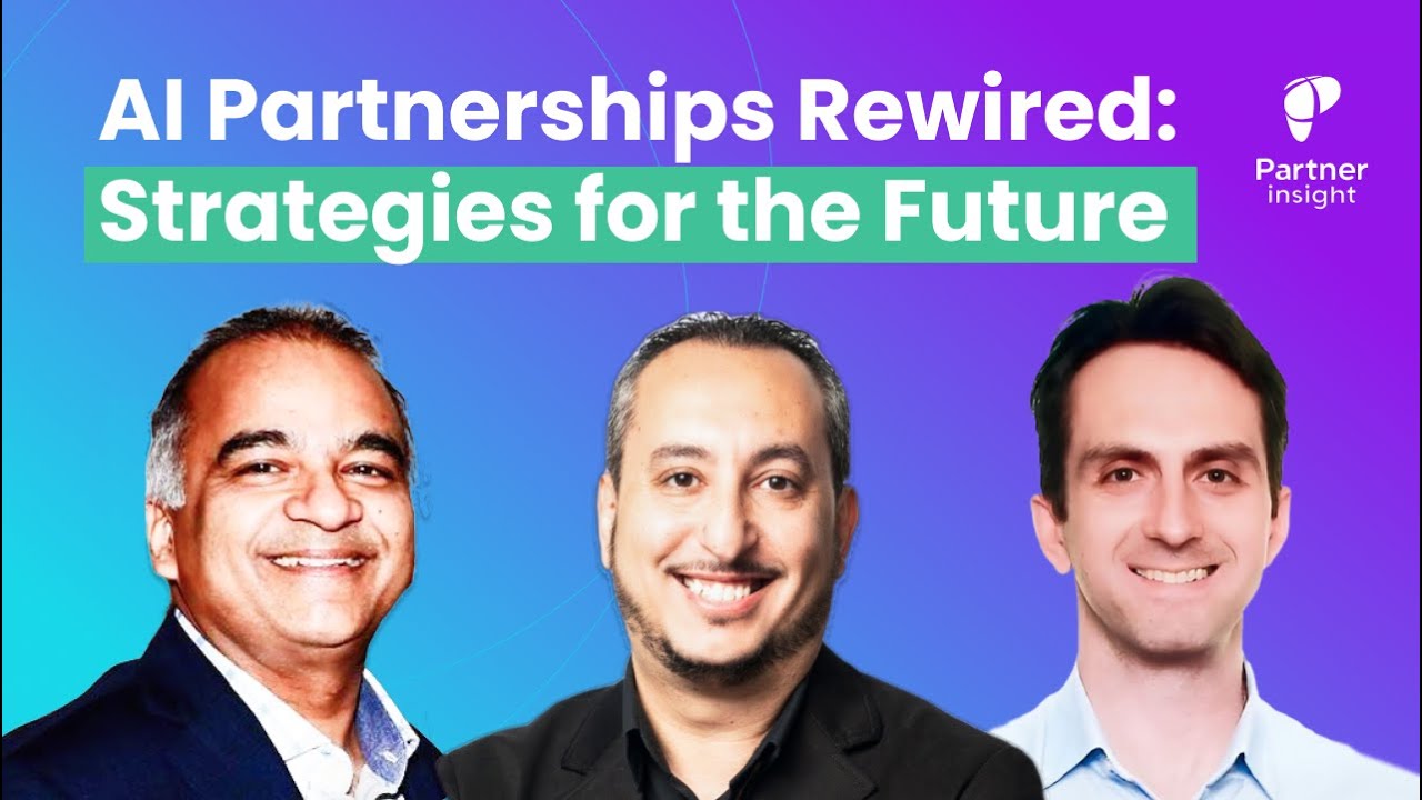 AI Partnerships Rewired: Strategies for the Future with Avanish Sahai and  Bader Hamdan