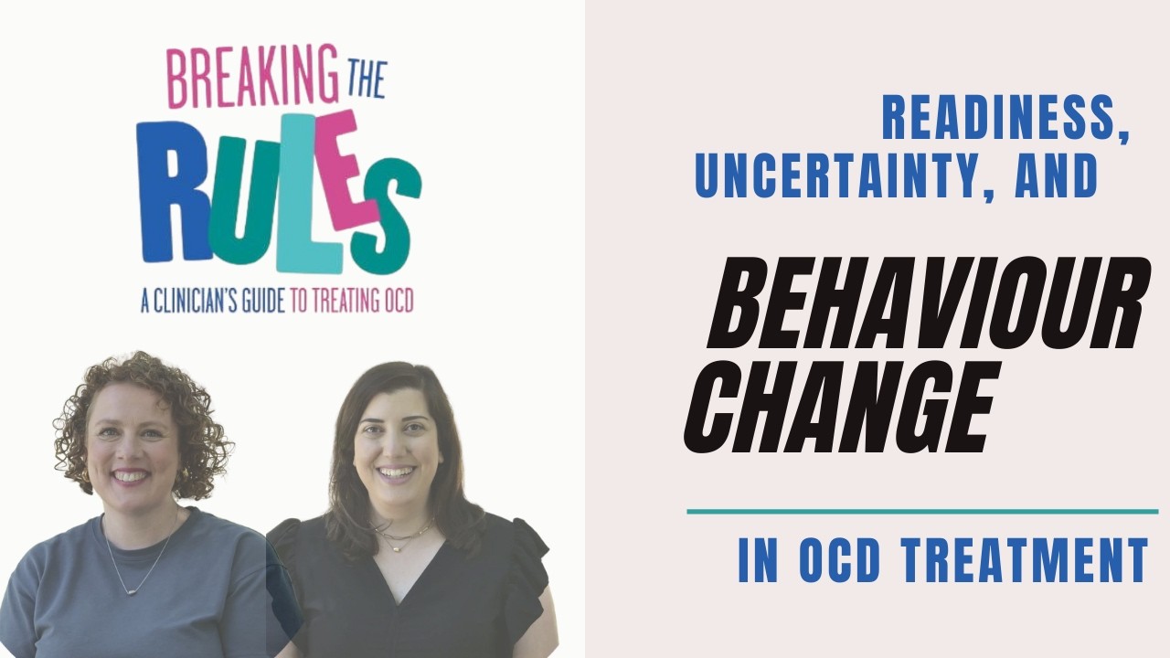 Readiness, Uncertainty, and Behaviour Change in OCD Treatment