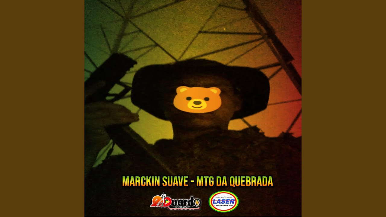 MTG DA QUEBRADA (feat. Marckim Suave & Pancad&atilde;o Mega Laser)