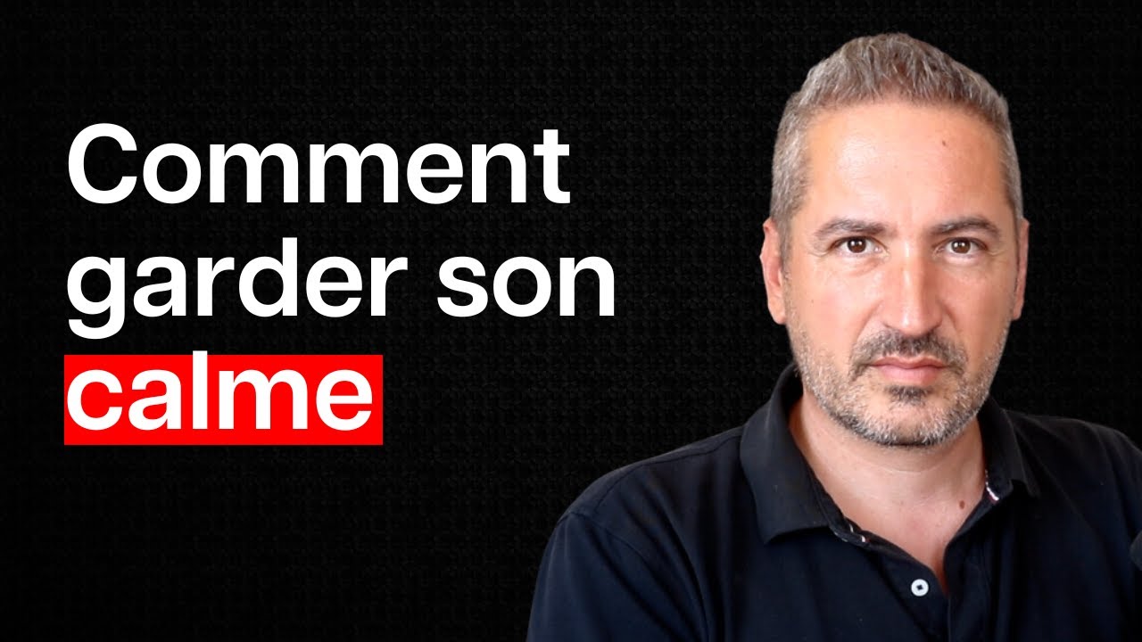 Comment garder son calme en toutes circonstances (2 étapes)