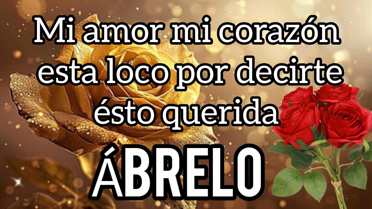 MI AMOR nunca sales de mi corazón❣️TE AMO te quiero ESTOY ENAMORADO DE TI ábrela linda CARTA DE AMOR