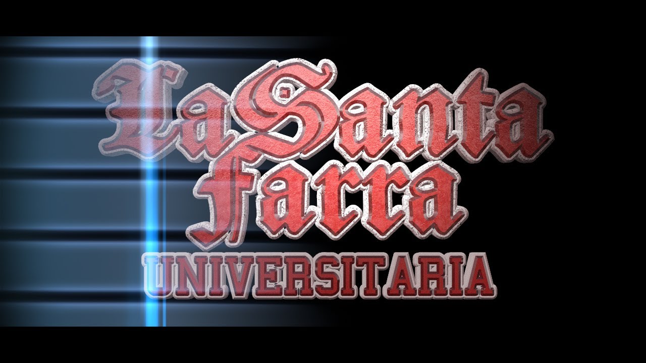 LA SANTA FARRA Universitaria