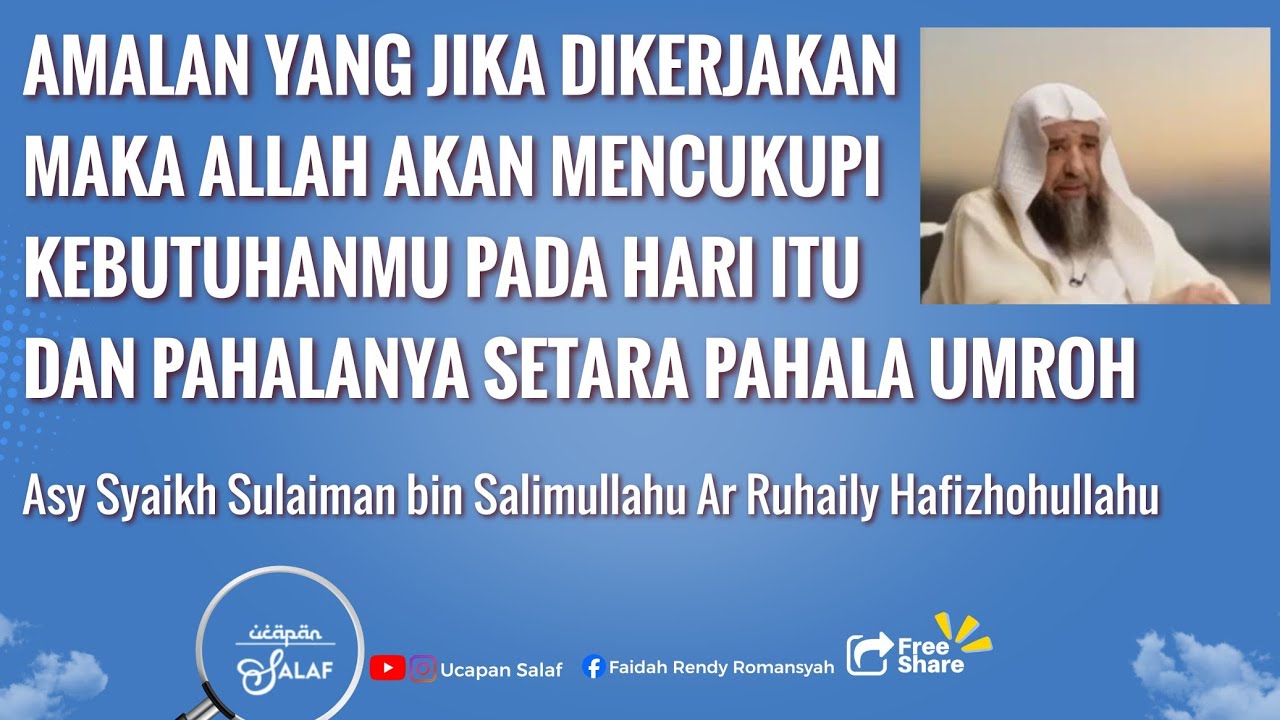 Amalan Yang Jika Dikerjakan Maka Allah akan mencukupi Kebutuhanmu dan Pahalanya setara Pahala Umroh