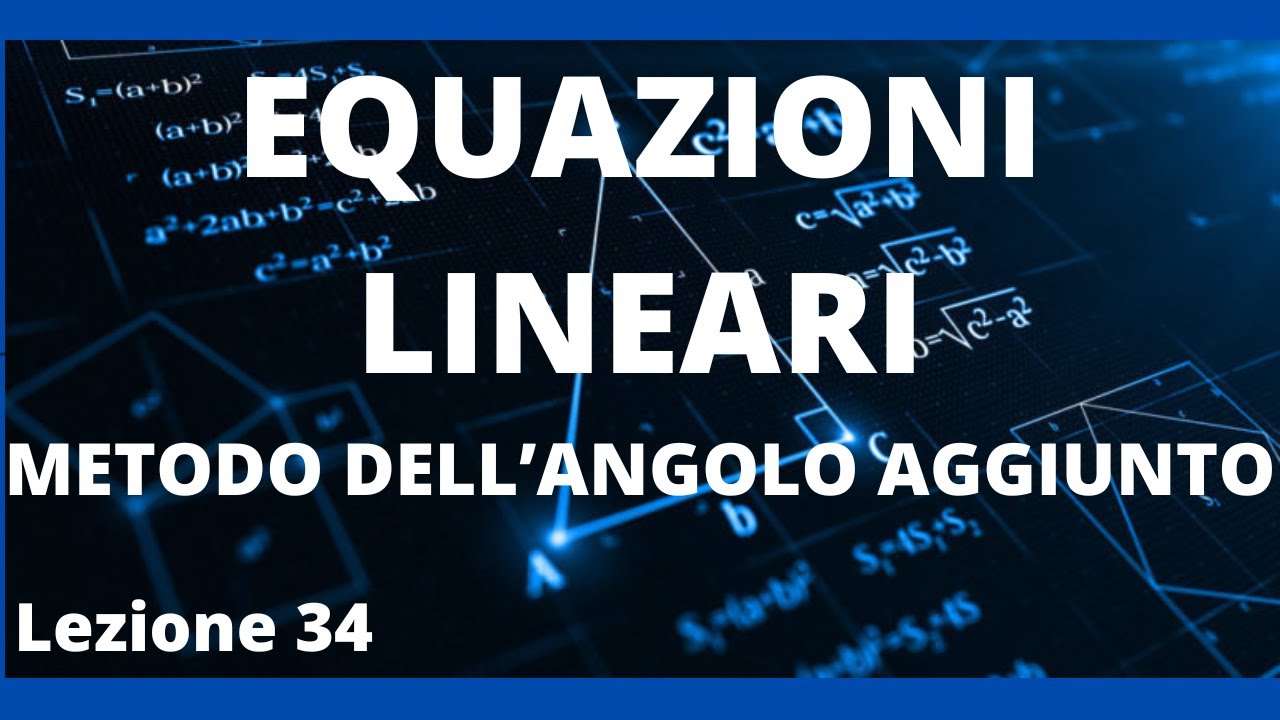 Equazioni goniometriche lineari: metodo dell' angolo aggiunto