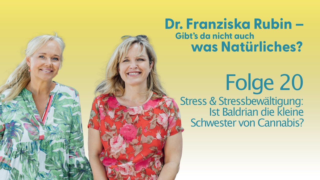 Stress und Stressbewältigung | Dr. Franziska Rubin–Gibt’s da nicht auch was Natürliches