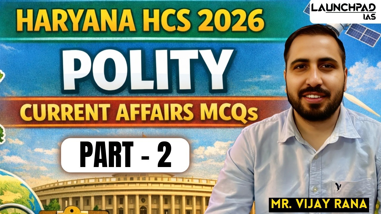Haryana HCS 2026 Polity Current Affairs MCQs | Part - 2 | Vijay Sir | HCS Academy | 9700796000