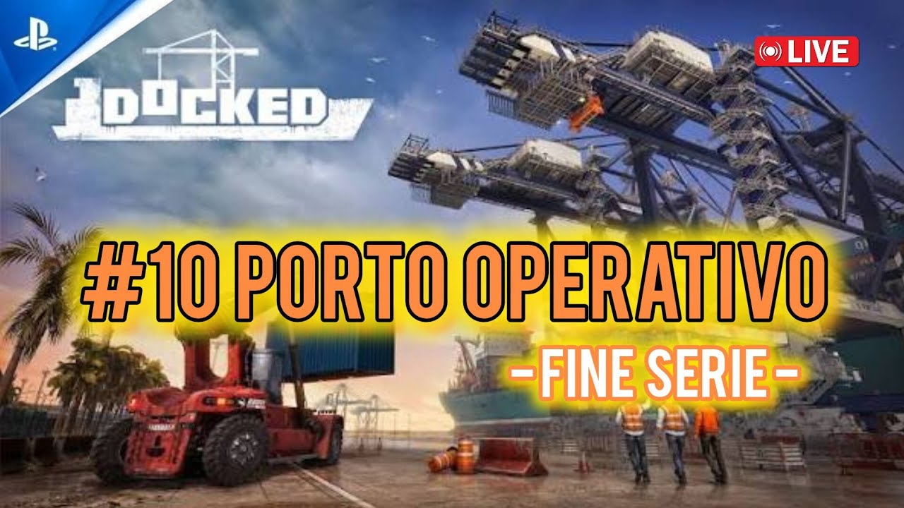 🏗 Docked 🚢 - Porto Operativato - Ep.10 - PS5 Ita Gameplay