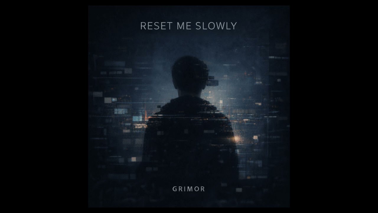 Reset Me Slowly – Grimor (Official Audio)