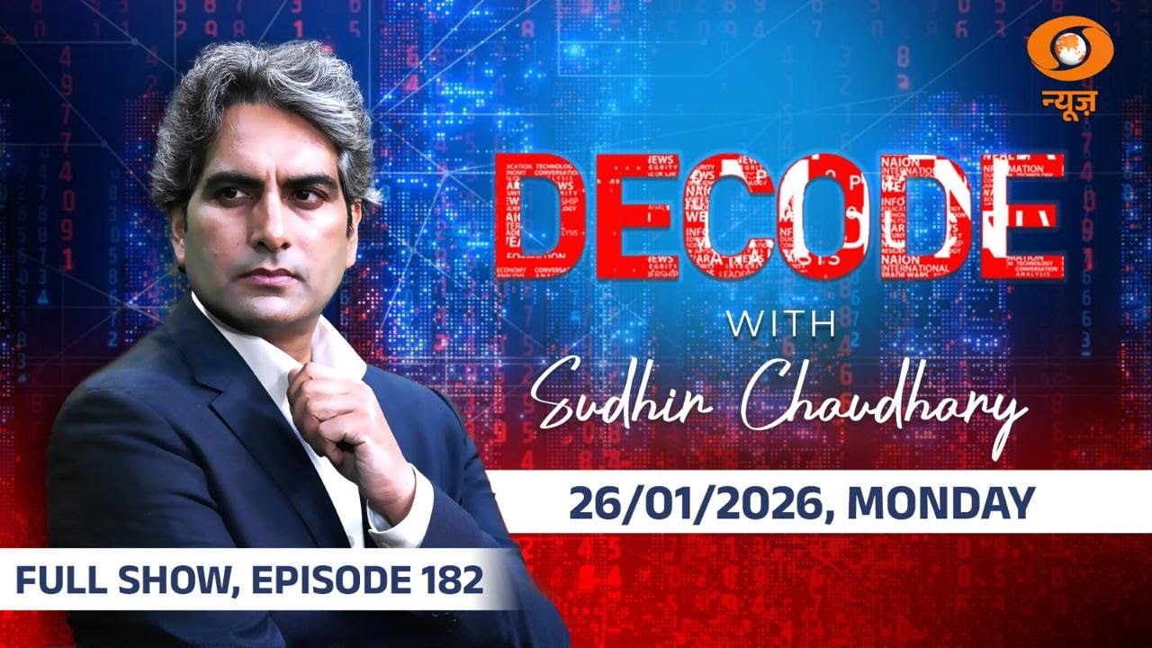 Decode Full Show: देखिए Decode, Sudhir Chaudhary के साथ; Jan 26, 2026 | Episode Today | Republic Day