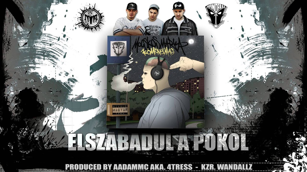 Mocskos Márka - Elszabadul a pokol (közr. Wandallz)