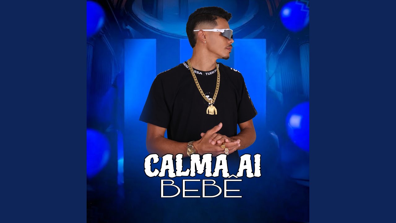 Calma Ai Bebê