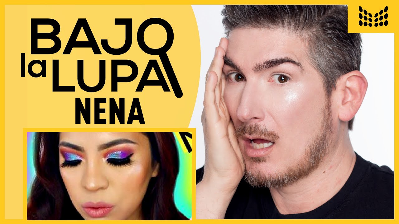 Bajo la Lupa a Nena 😳😳