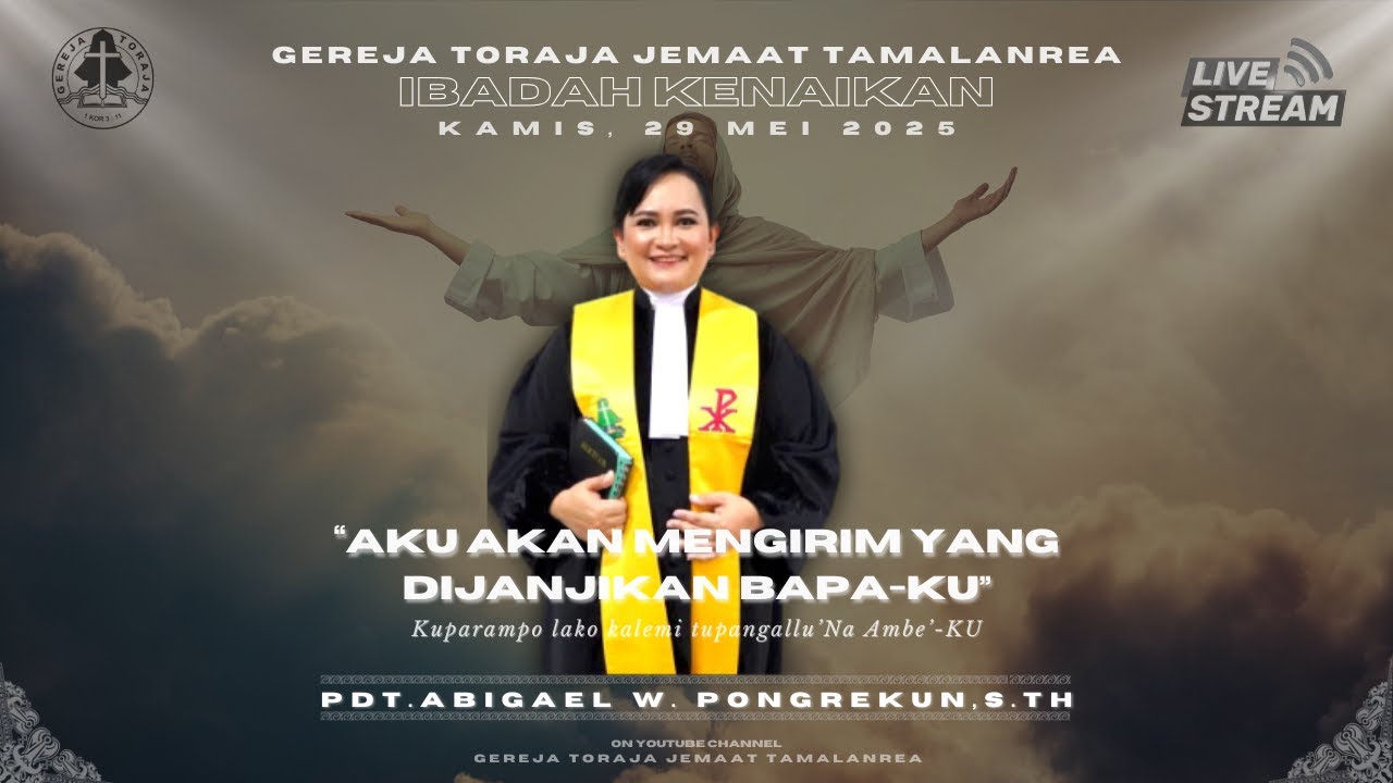 Ibadah Hari Kenaikan, 29 Mei 2025 | Gereja Toraja Jemaat Tamalanrea
