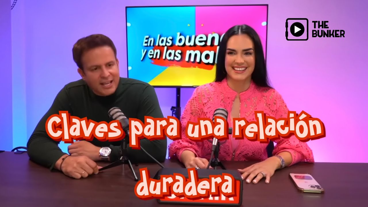 CLAVES PARA TENER UNA RELACIÓN DURADERA #enlasbuenasyenlasmalas