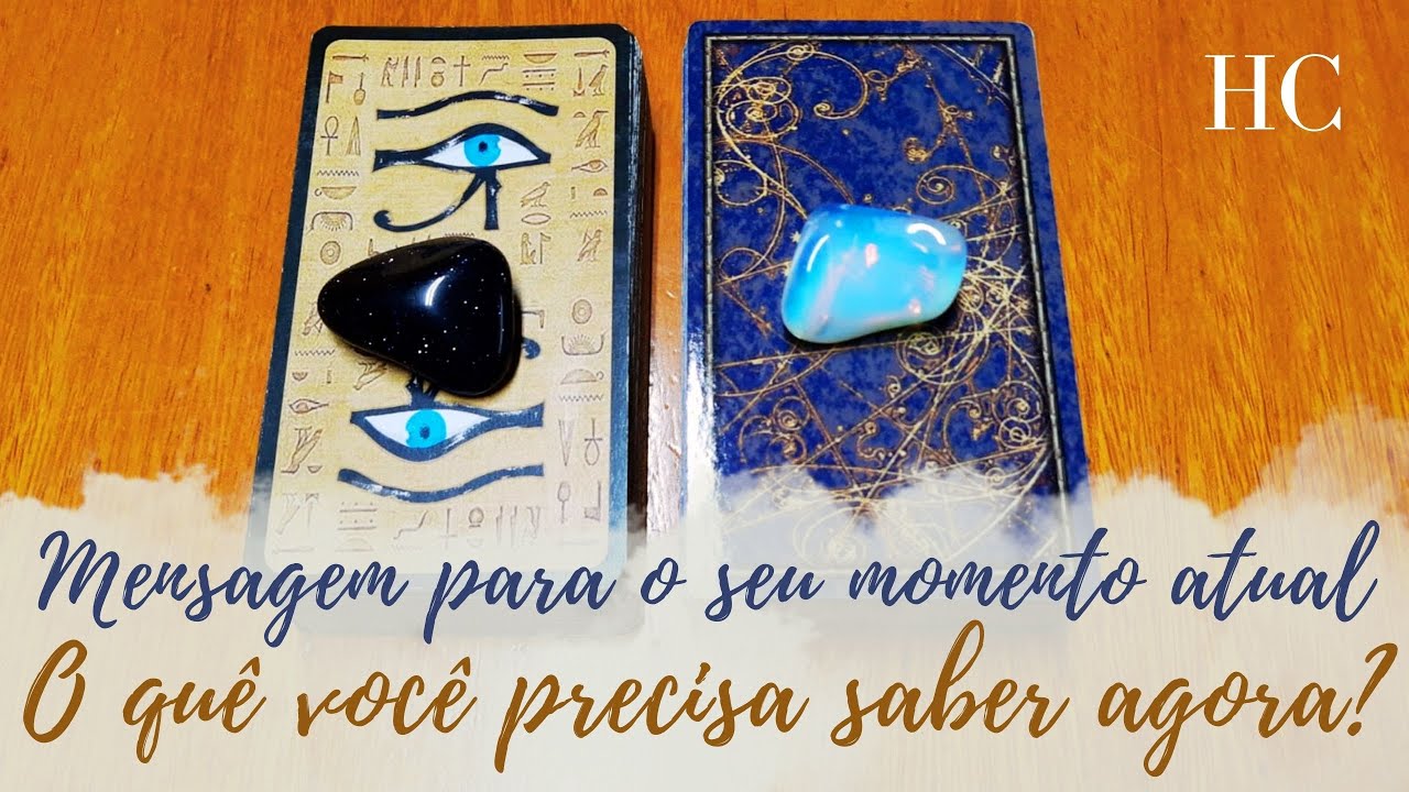 MENSAGEM PARA O SEU MOMENTO ATUAL: O QUÊ VOCÊ PRECISA SABER AGORA? - HC Tarot