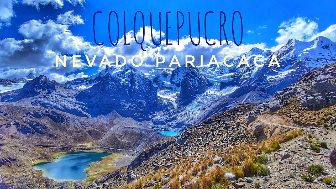 COLQUEPUCRO | NEVADO PARIACACA | Limite LIMA - JUNÍN | PERÚ