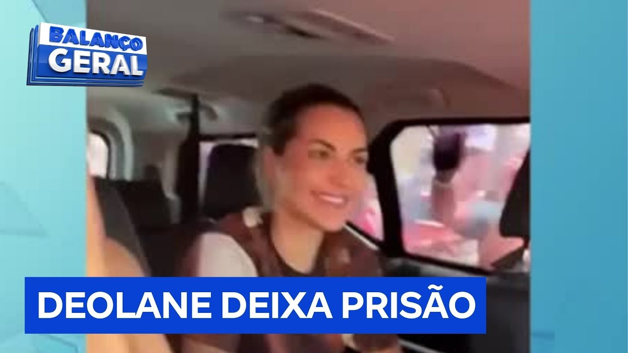 Exclusivo: Deolane Bezerra deixa a cadeia nesta terça (24)
