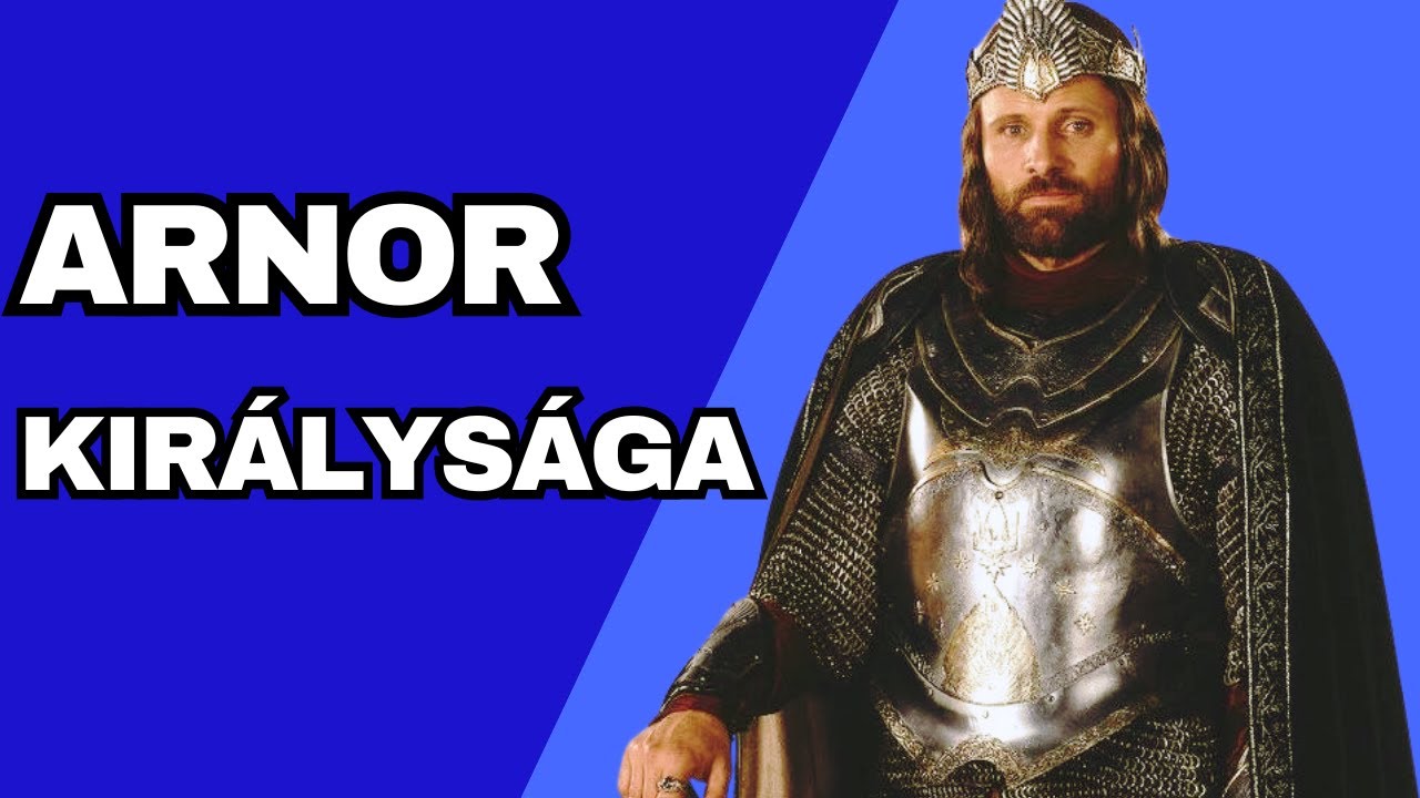 A Gyűrűk Ura | Arnor teljes t&ouml;rt&eacute;nete 👑