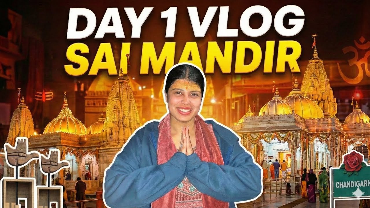 DAY - 1 Vlog Sai mandir 