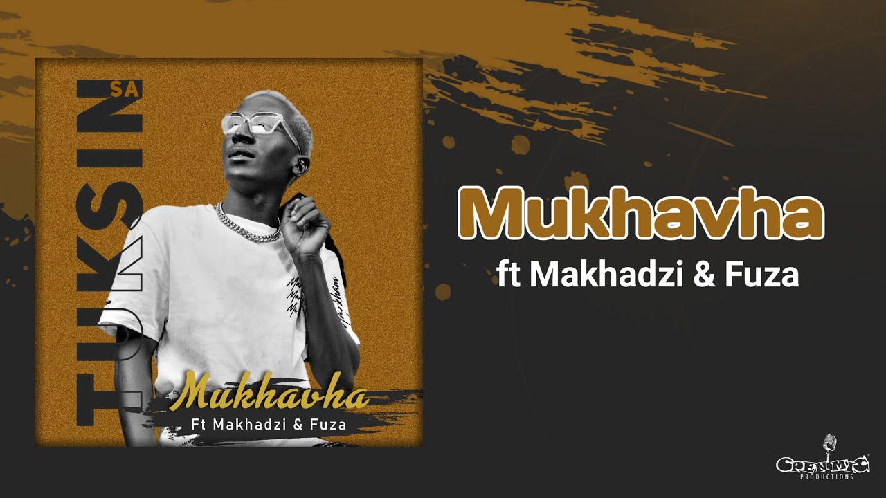 TuksinSA - Mukhavha ft Makhadzi & FUZA (Official Audio Visualizer)
