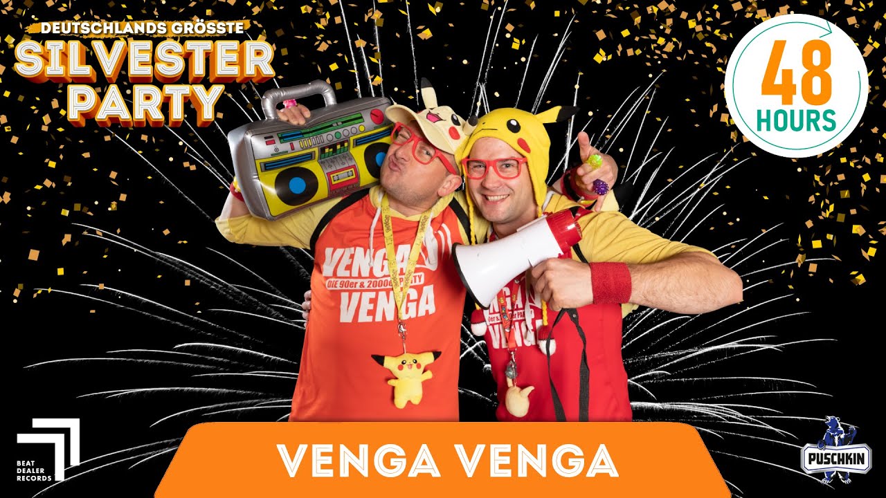 VENGA VENGA | Deutschlands Größte Silvester-Party | hosted by 48HOURS & 2Nights1Stream