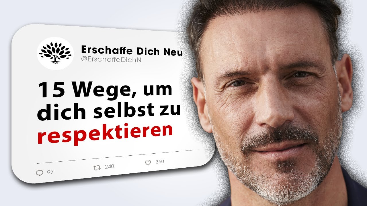 Sofort selbstbewusster werden: 15 Wege, um sich selbst zu respektieren