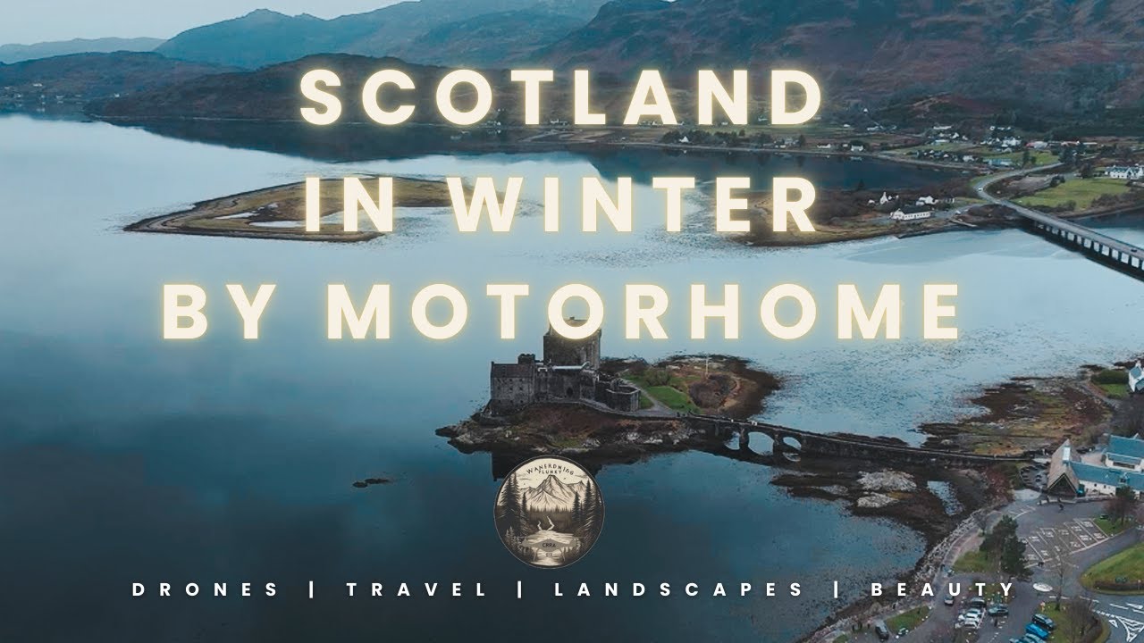 Scotland in Winter: The Ultimate Motorhome Adventure