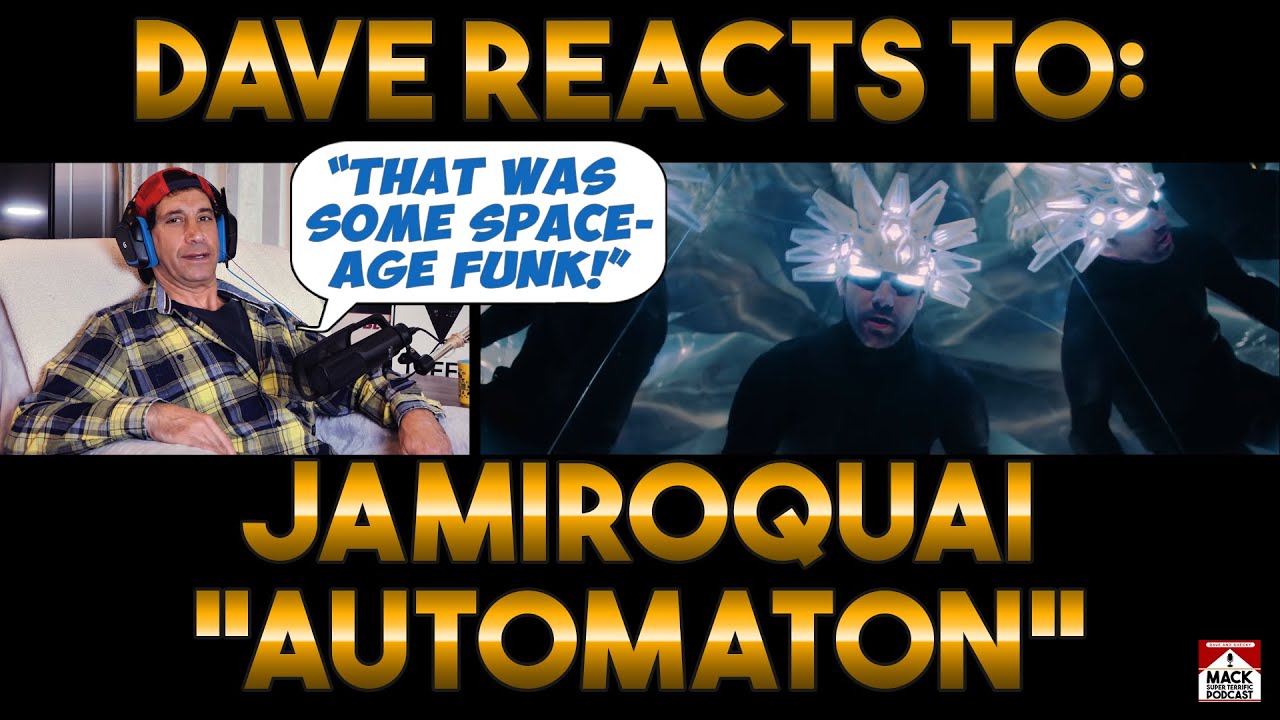Dave's Reaction: Jamiroquai — Automaton