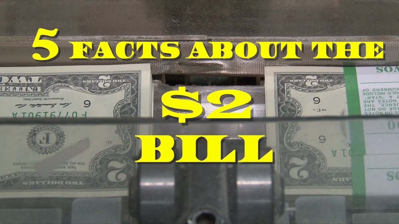 $2 bills  - 5 basic facts you probably don't know