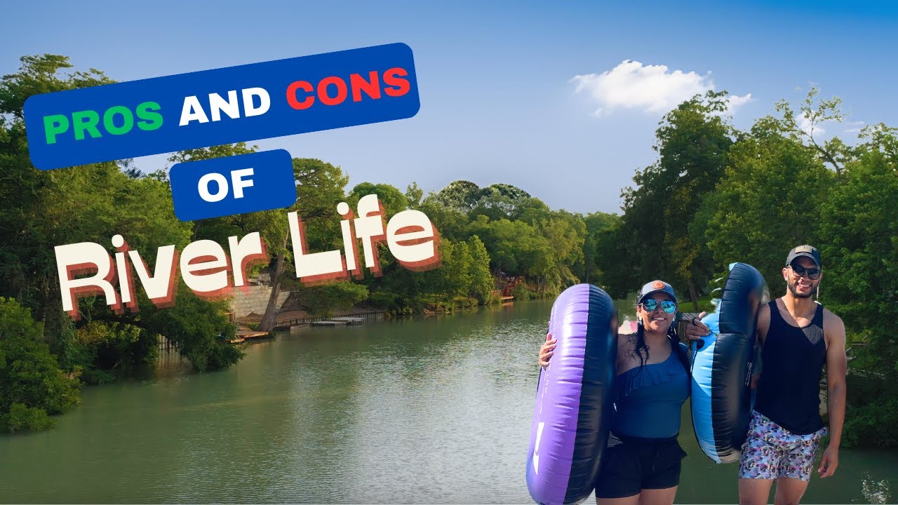 Is it really worth Living on the RIVER Pros VS cons