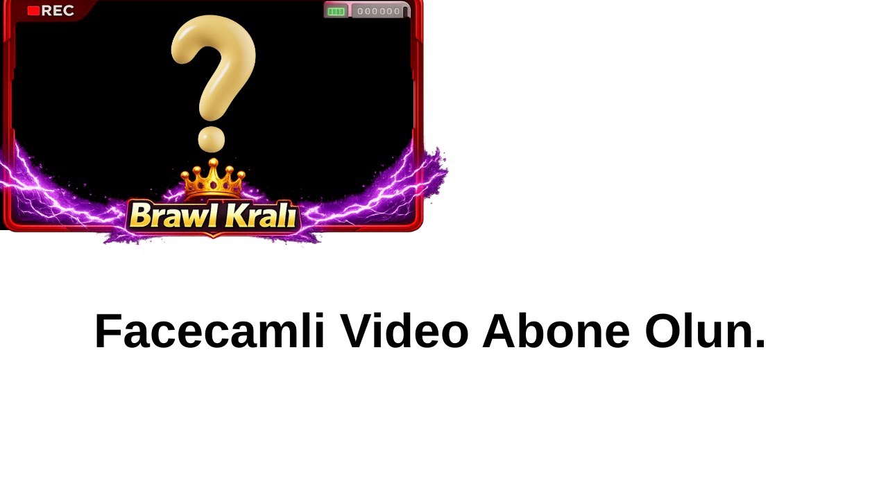 Facecamli Video Abone Olun Brawl Stars